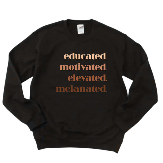 Melanated & Educated Crewneck